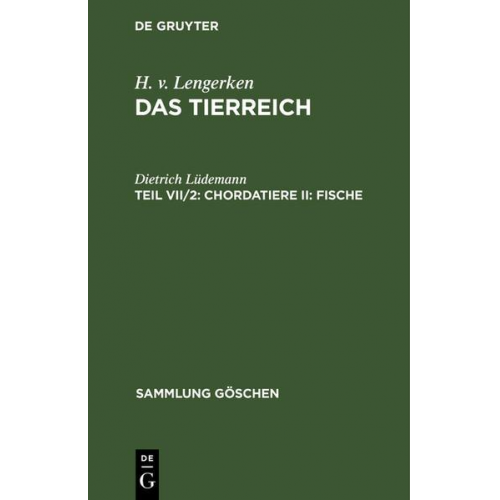 Dietrich Lüdemann - H. v. Lengerken: Das Tierreich / Chordatiere II: Fische