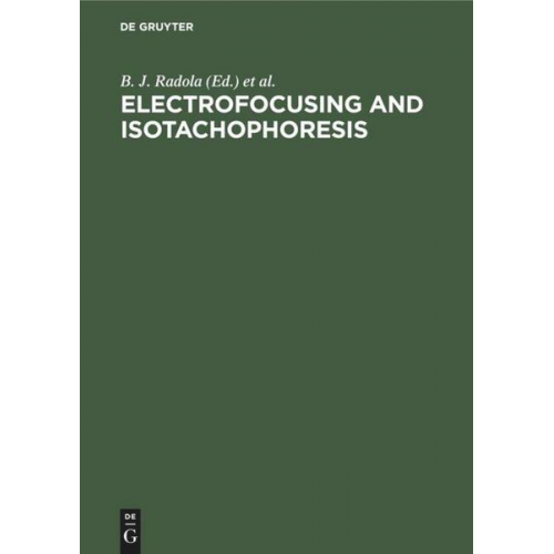 Electrofocusing and Isotachophoresis