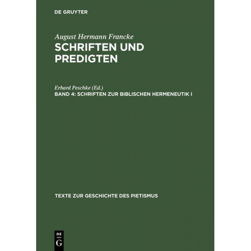 August H. Francke & Erhard Peschke - Schriften zur biblischen Hermeneutik I