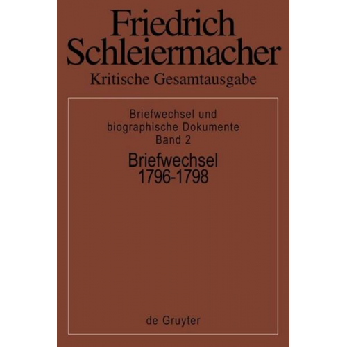 Friedrich Daniel Ernst Schleiermacher - Briefwechsel 1796-1798