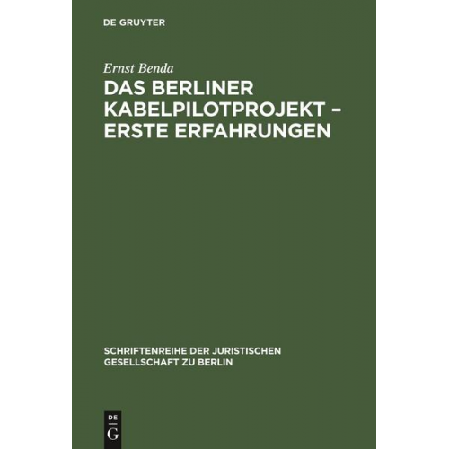 Ernst Benda - Das Berliner Kabelpilotprojekt – erste Erfahrungen