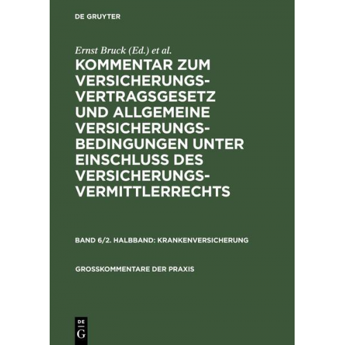 Kommentar zum Versicherungsvertragsgesetz und Allgemeine Versicherungsbedingungen... / Krankenversicherung