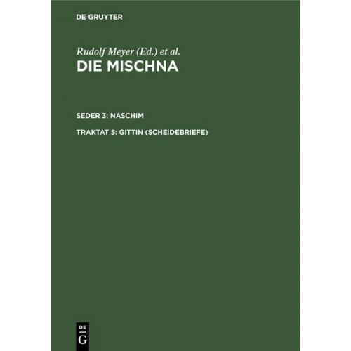 Die Mischna. Naschim / Gittin (Scheidebriefe)