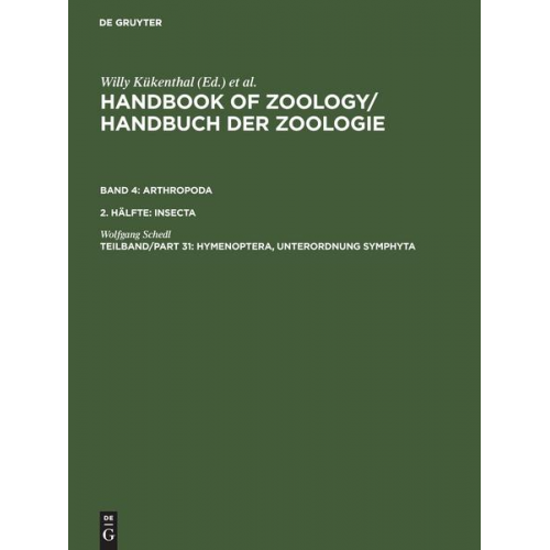 Wolfgang Schedl - Handbook of Zoology / Handbuch der Zoologie. Arthropoda. Insecta / Hymenoptera, Unterordnung Symphyta