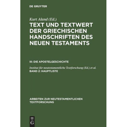 Kurt Aland - Text und Textwert der griechischen Handschriften des Neuen Testaments.... / Hauptliste