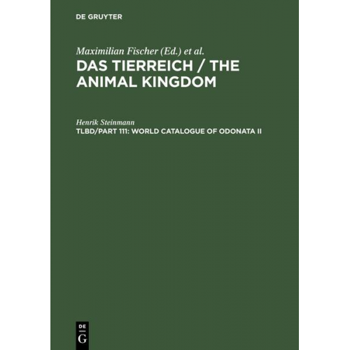 Henrik Steinmann - Das Tierreich / The Animal Kingdom / World Catalogue of Odonata II