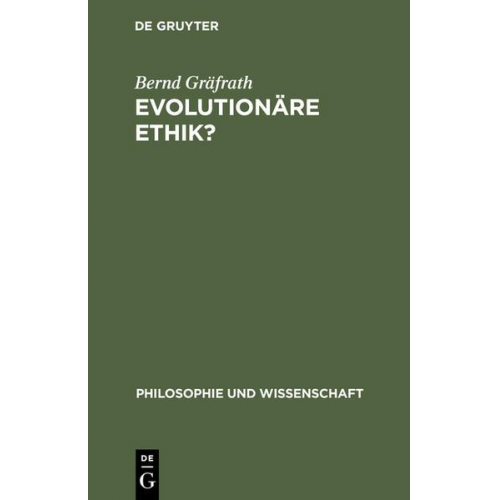 Bernd Gräfrath - Evolutionäre Ethik?