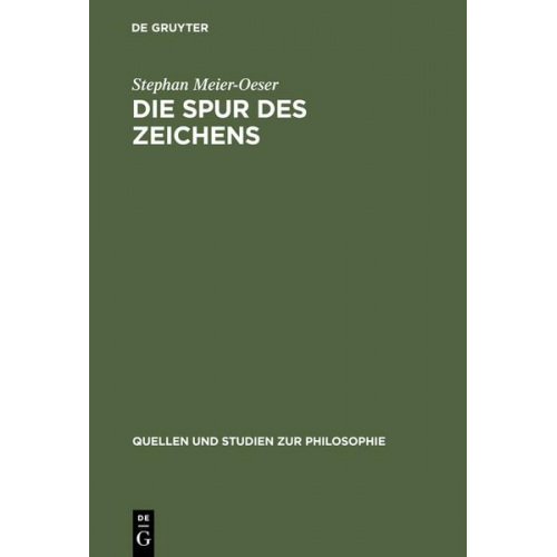 Stephan Meier-Oeser - Die Spur des Zeichens