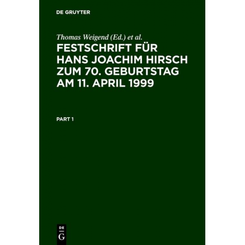 Thomas Weigend & Georg Küpper - Festschrift für Hans Joachim Hirsch zum 70.Geburtstag am 11.April 1999