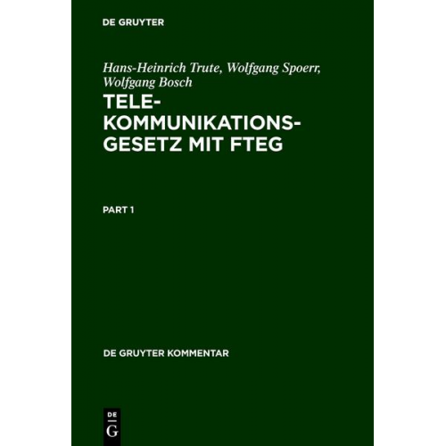 Hans-Heinrich Trute & Wolfgang Spoerr & Wolfgang Bosch - Telekommunikationsgesetz mit FTEG