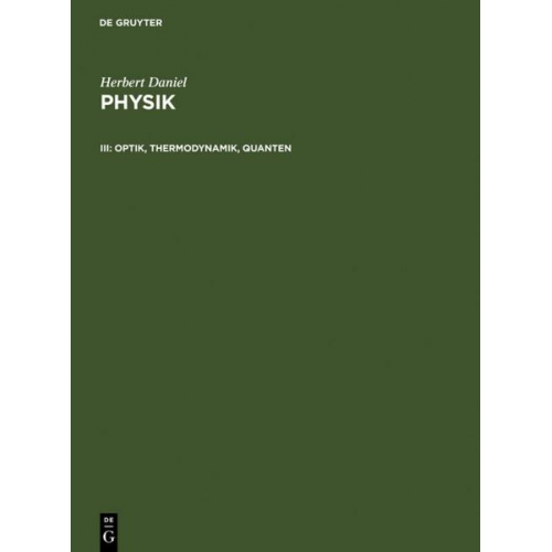 Herbert Daniel - Herbert Daniel: Physik / Optik, Thermodynamik, Quanten