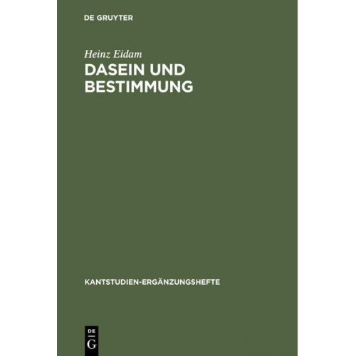 Heinz Eidam - Dasein und Bestimmung