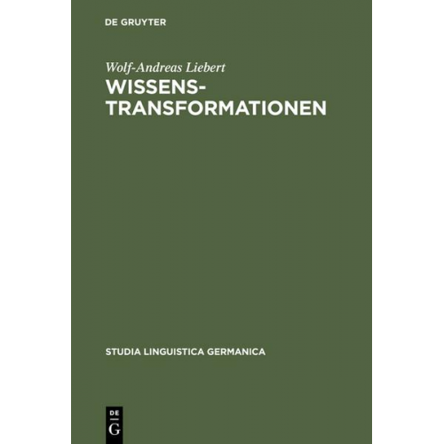 Wolf-Andreas Liebert - Wissenstransformationen