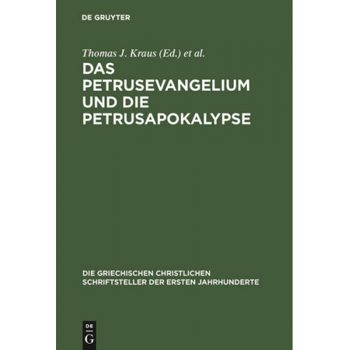 Thomas J. Kraus & Tobias Nicklas - Das Petrusevangelium und die Petrusapokalypse