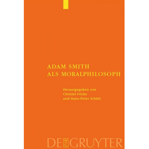 Christel Fricke & Hans-Peter Schütt - Adam Smith als Moralphilosoph