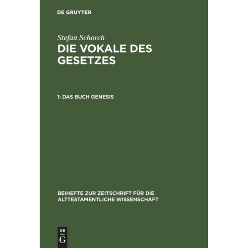 Stefan Schorch - Die Vokale des Gesetzes / Das Buch Genesis