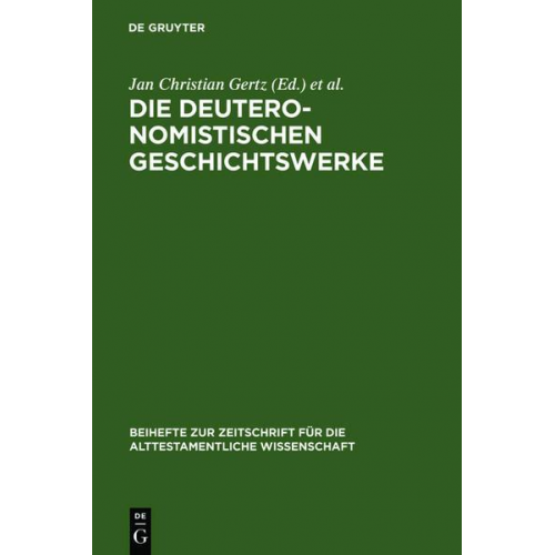 Markus Witte & Konrad Schmid & Doris Prechel - Die deuteronomistischen Geschichtswerke