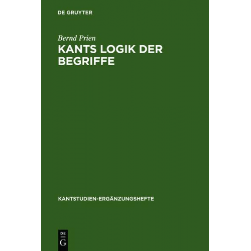 Bernd Prien - Kants Logik der Begriffe