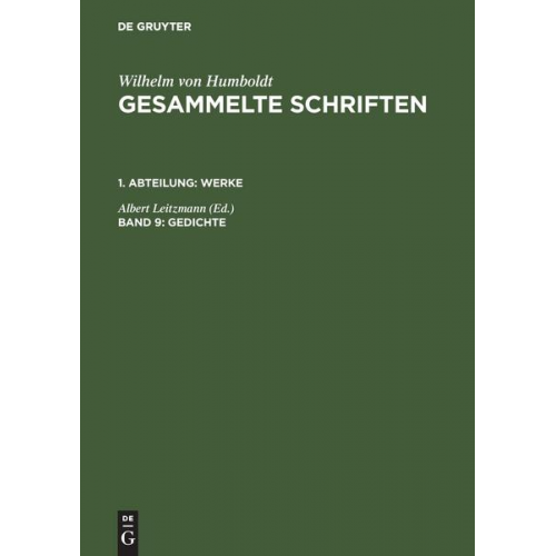 Wilhelm von Humboldt: Gesammelte Schriften. Werke / Gedichte