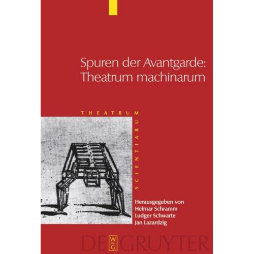 Helmar Schramm - Theatrum Scientiarum / Spuren der Avantgarde: Theatrum machinarum