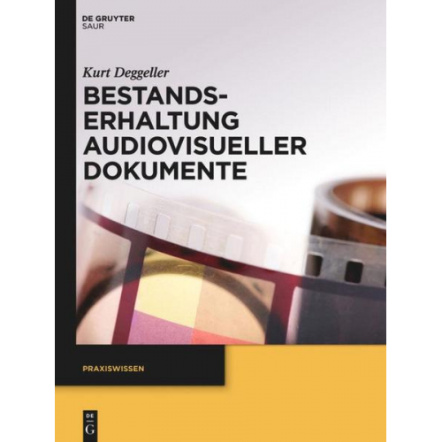 Kurt Deggeller - Bestandserhaltung audiovisueller Dokumente