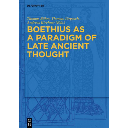 Boethius as a Paradigm of Late Ancient Thought