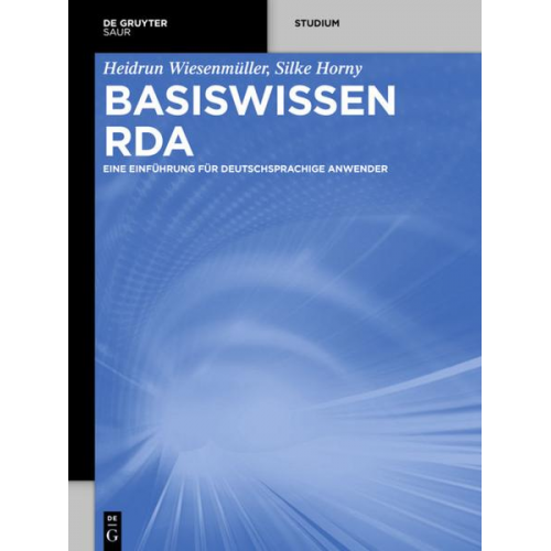 Heidrun Wiesenmüller & Silke Horny - Basiswissen RDA