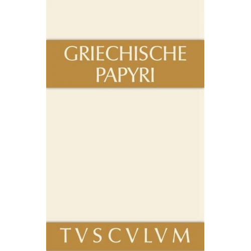 Griechische Papyri aus Ägypten als Zeugnisse des privaten und öffentlichen Lebens