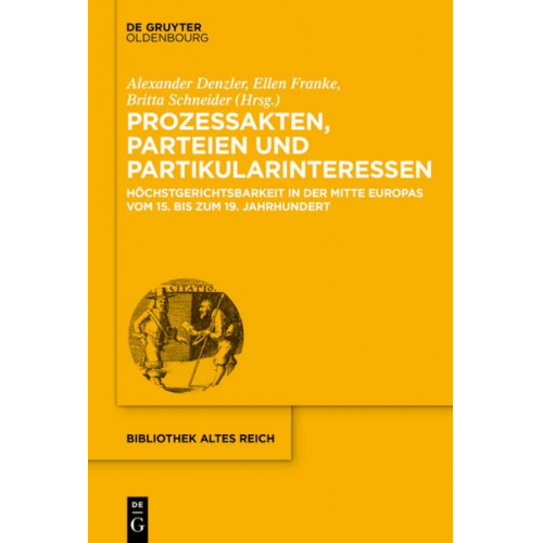 Prozessakten, Parteien, Partikularinteressen