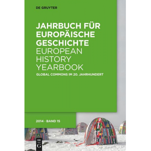 Jahrbuch für Europäische Geschichte / European History Yearbook / Global Commons im 20. Jahrhundert