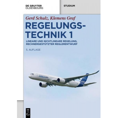 Gerd Schulz & Klemens Graf - Regelungstechnik 1