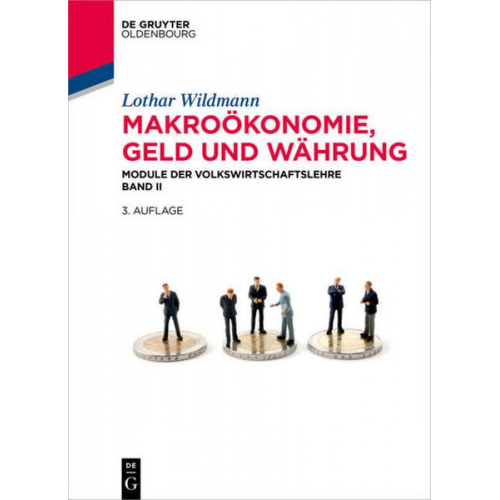 Lothar Wildmann - Makroökonomie, Geld und Währung