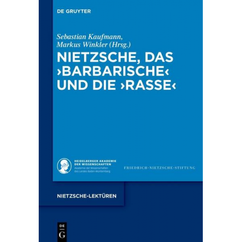 Nietzsche, das ›Barbarische‹ und die ›Rasse‹