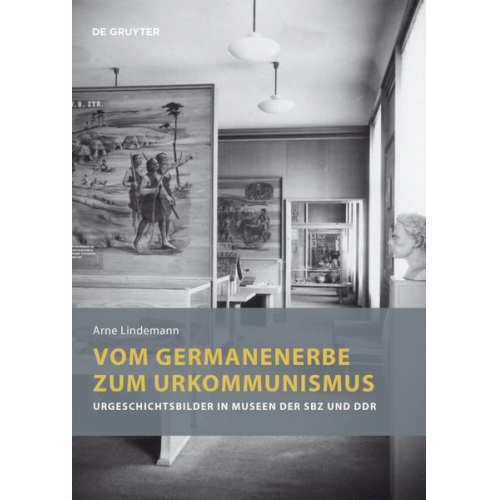 Arne Lindemann - Vom Germanenerbe zum Urkommunismus