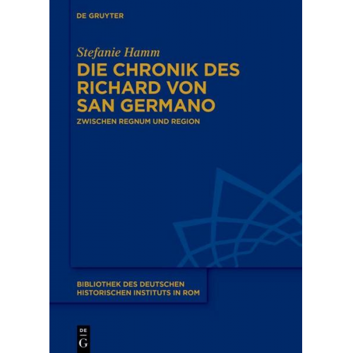 Stefanie Hamm - Die Chronik des Richard von San Germano