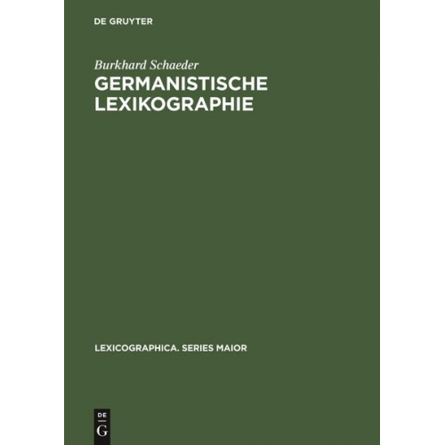 Burkhard Schaeder - Germanistische Lexikographie