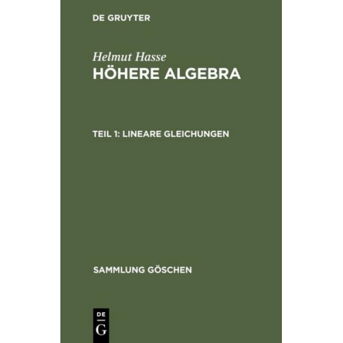 Helmut Hasse - Helmut Hasse: Höhere Algebra / Lineare Gleichungen