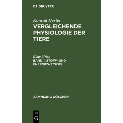 Klaus Urich - Konrad Herter: Vergleichende Physiologie der Tiere / Stoff- und Energiewechsel