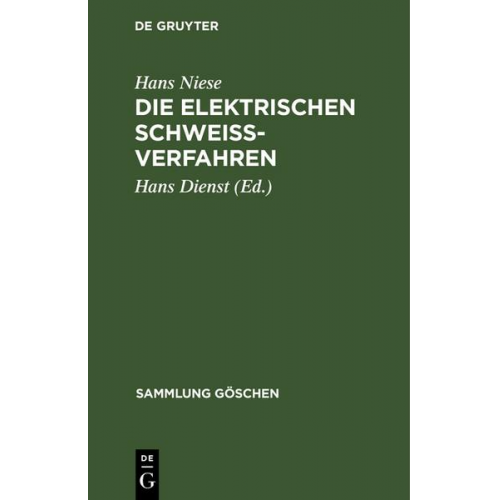 Hans Niese - Die elektrischen Schweißverfahren