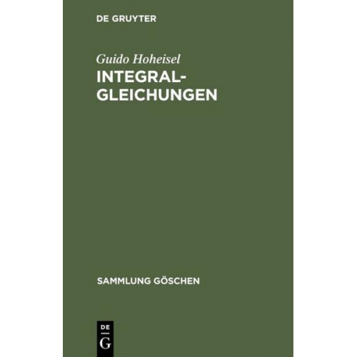 Guido Hoheisel - Integralgleichungen