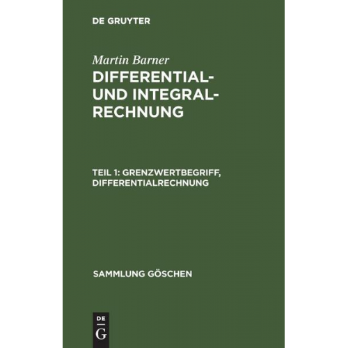 Martin Barner - Martin Barner: Differential- und Integralrechnung / Grenzwertbegriff, Differentialrechnung