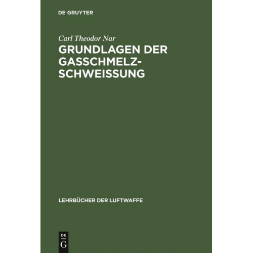 Carl Theodor Nar - Grundlagen der Gasschmelzschweißung