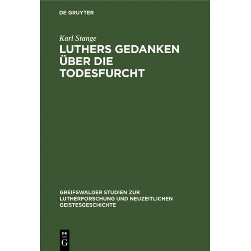 Karl Stange - Luthers Gedanken über die Todesfurcht