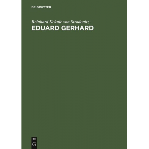 Reinhard Kekule Stradonitz - Eduard Gerhard