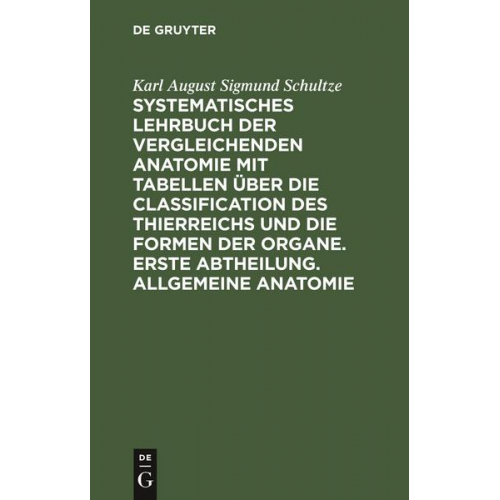 Karl August Sigmund Schultze - Allgemeine Anatomie