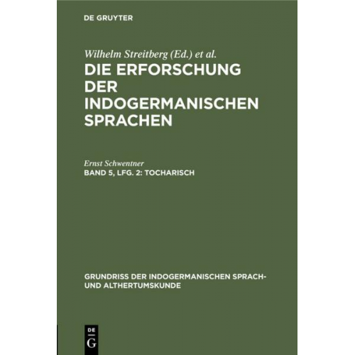 Ernst Schwentner - Die Erforschung der indogermanischen Sprachen / Tocharisch