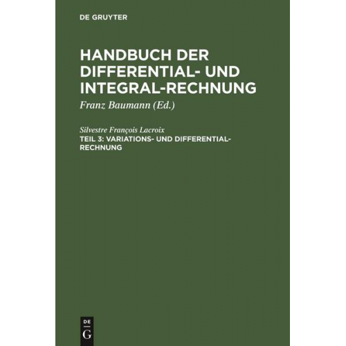 Silvestre François Lacroix - Handbuch der Differential- und Integral-Rechnung / Variations- und Differential- Rechnung