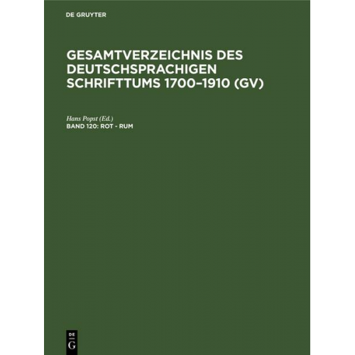 Gesamtverzeichnis des deutschsprachigen Schrifttums 1700–1910 (GV) / Rot - Rum