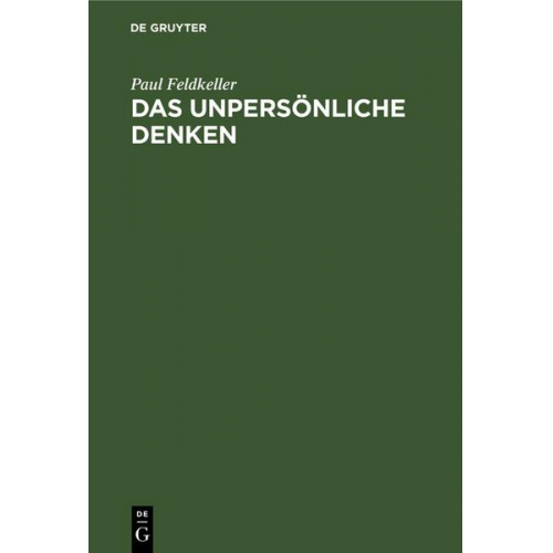 Paul Feldkeller - Das unpersönliche Denken