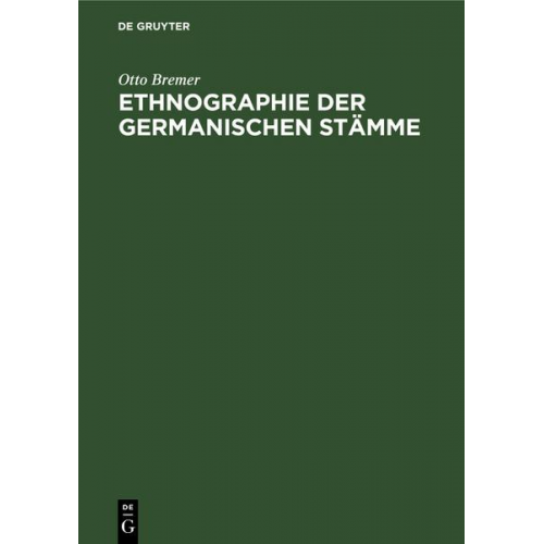 Otto Bremer - Ethnographie der germanischen Stämme